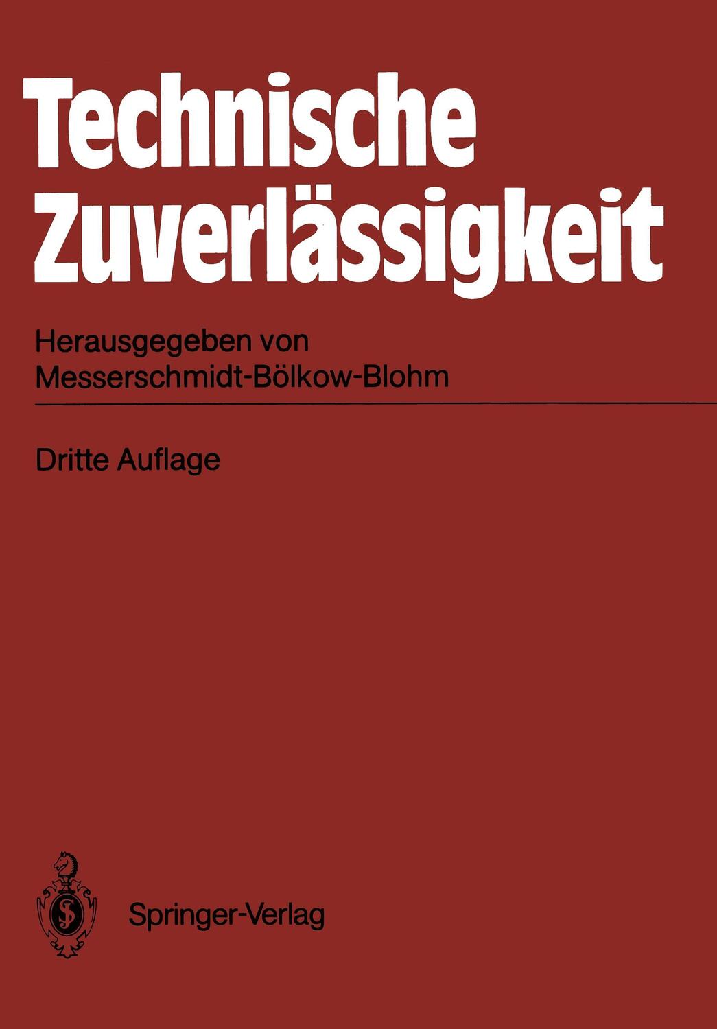 Cover: 9783540167051 | Technische Zuverlässigkeit | Messerschmitt-Bölkow-Blohm Gmbh | Buch