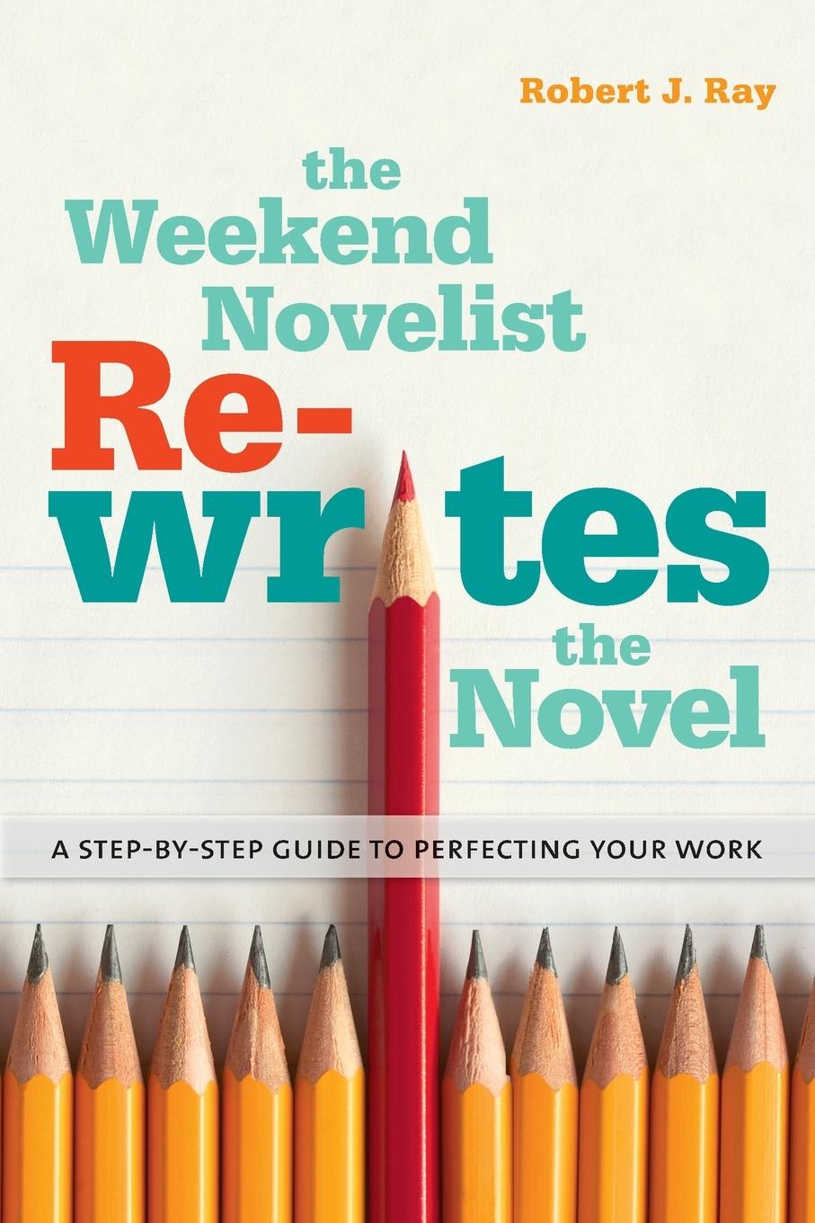 Cover: 9780823084432 | The Weekend Novelist Rewrites the Novel | Robert J. Ray | Taschenbuch