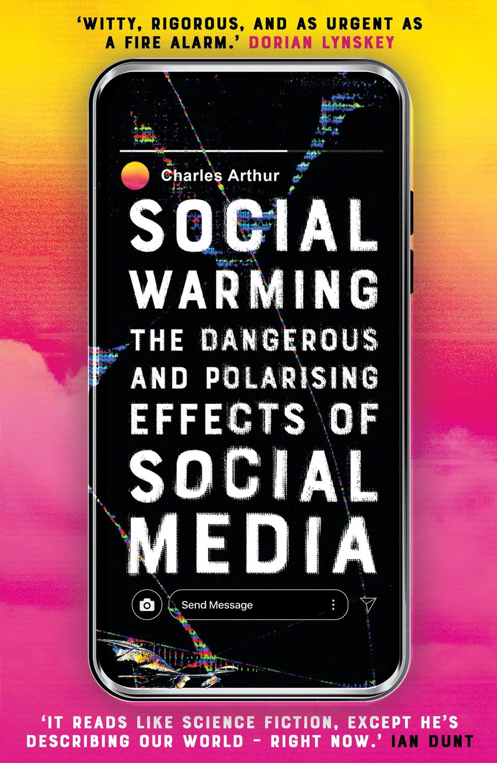 Cover: 9780861543175 | Social Warming | How Social Media Polarises Us All | Charles Arthur