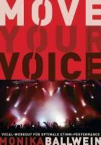 Cover: 9783900695859 | Move Your Voice | Monika Ballwein | Buch | 72 S. | Deutsch | 2006