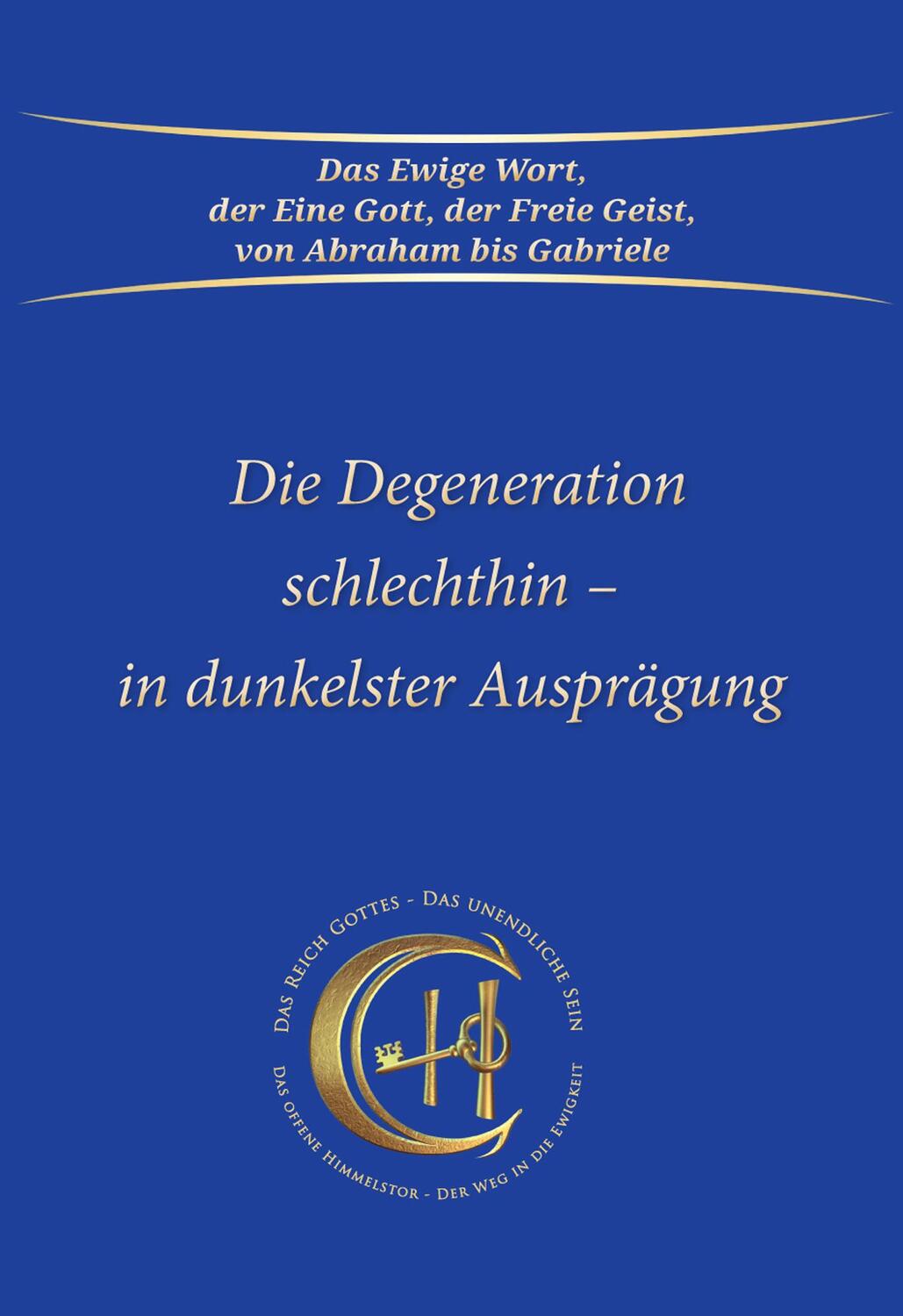 Cover: 9783964463999 | Die Degeneration schlechthin - in dunkelster Ausprägung | Gabriele