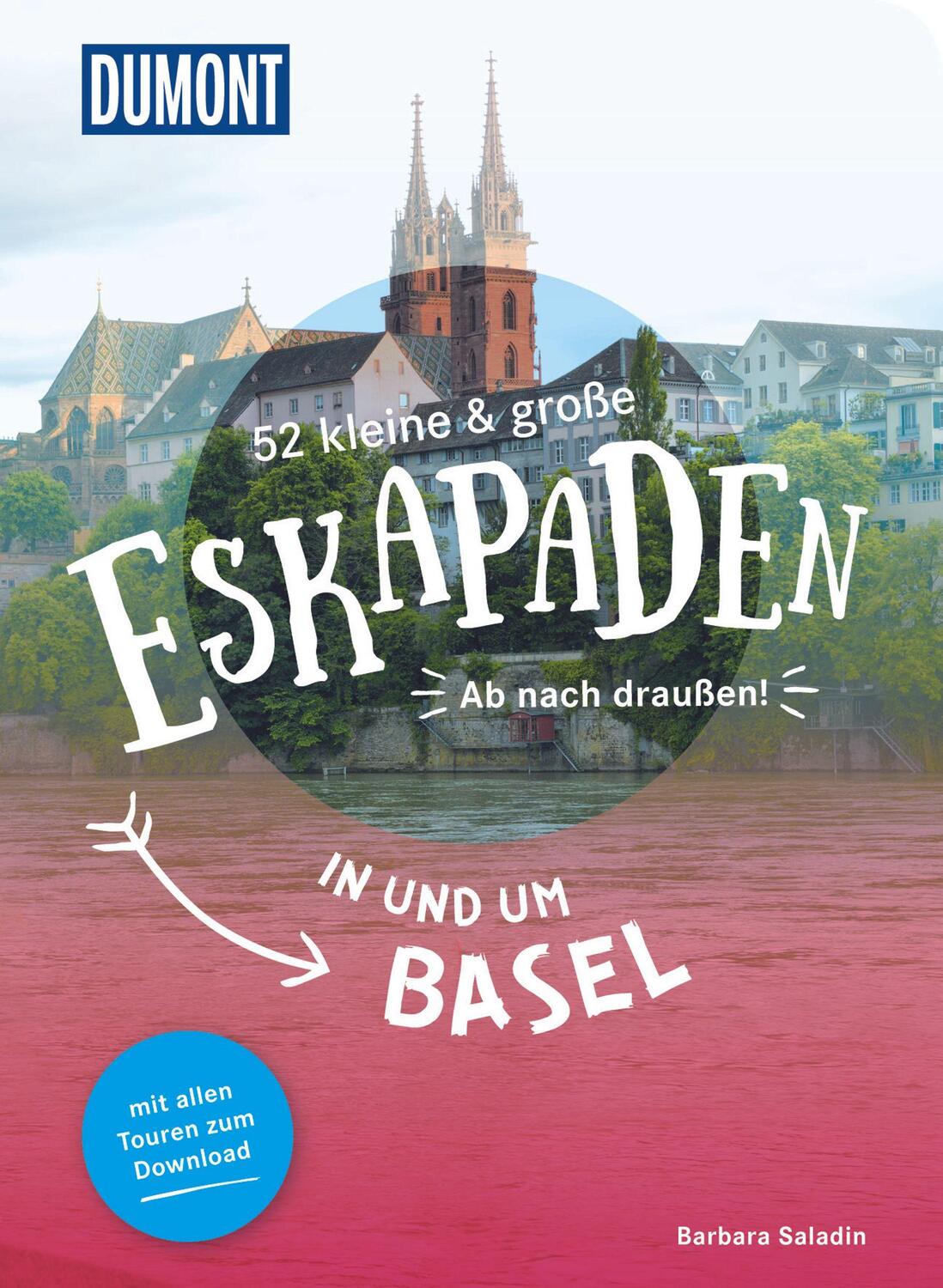Cover: 9783616110042 | 52 kleine & große Eskapaden in und um Basel | Ab nach draußen! | Buch