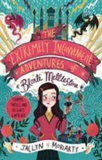 Cover: 9781913101053 | The Extremely Inconvenient Adventures of Bronte Mettlestone | Moriarty