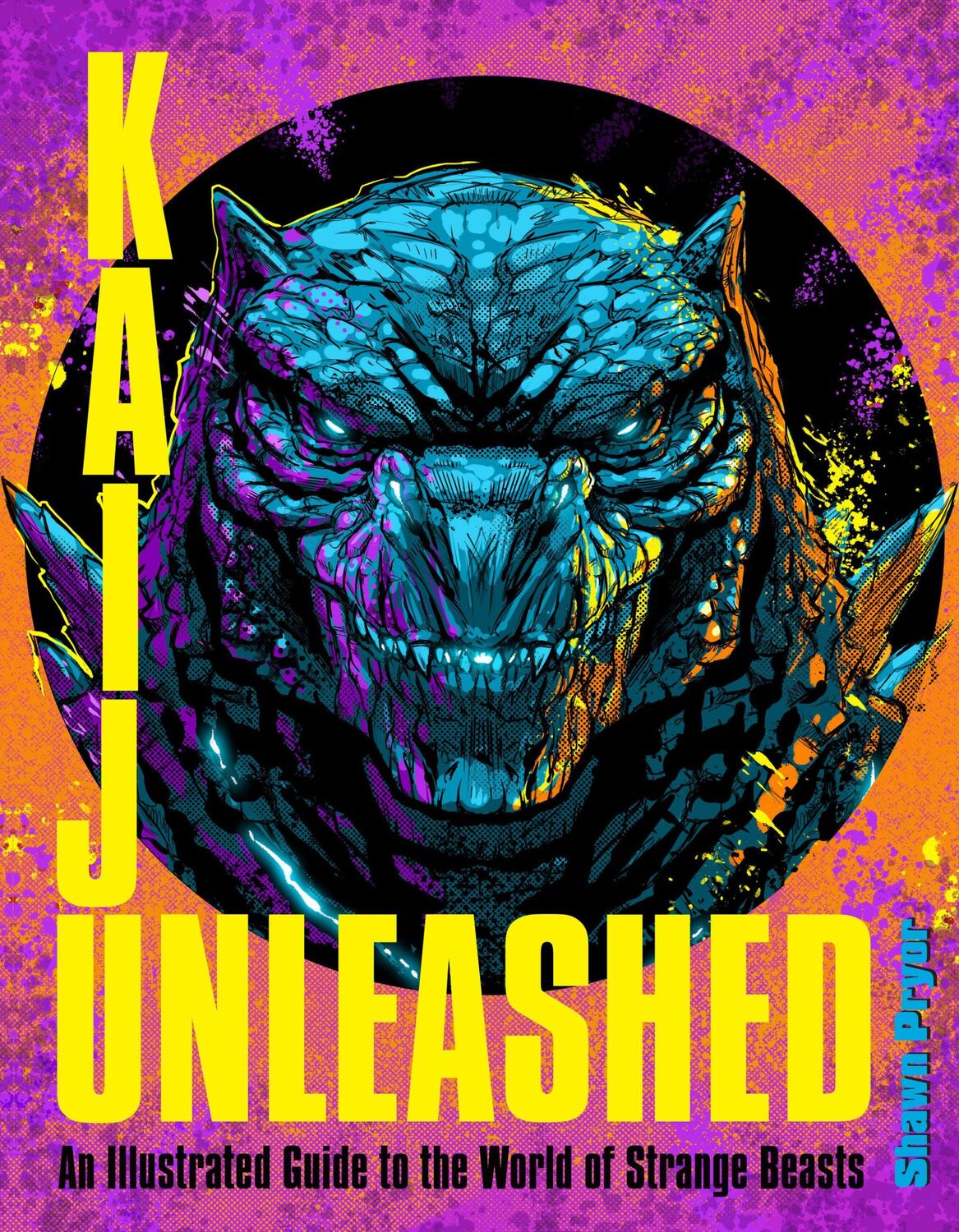 Cover: 9780760392898 | Kaiju Unleashed | An Illustrated Guide to the World of Strange Beasts