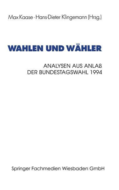 Cover: 9783531132969 | Wahlen und Wähler | Analysen aus Anlaß der Bundestagswahl 1994 | Buch