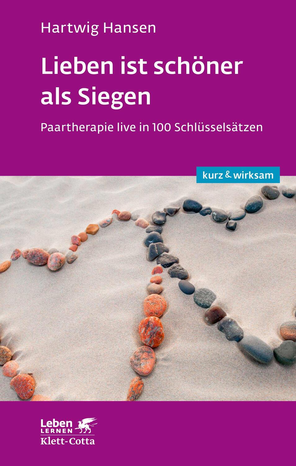 Cover: 9783608892352 | Lieben ist schöner als Siegen | Hartwig Hansen | Taschenbuch | Deutsch