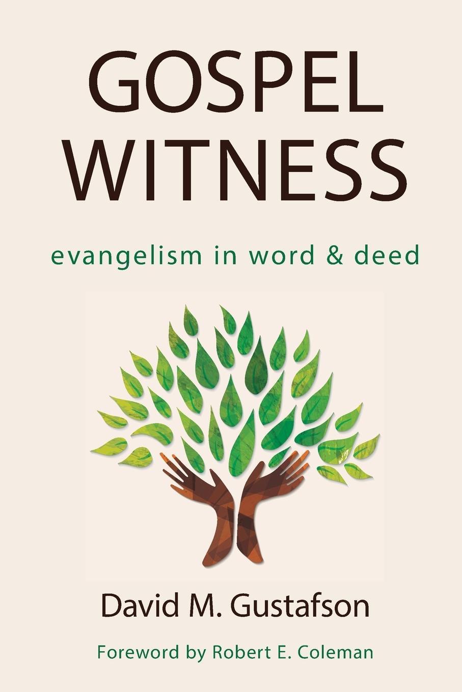Cover: 9780802876805 | Gospel Witness | Evangelism in Word and Deed | David M Gustafson