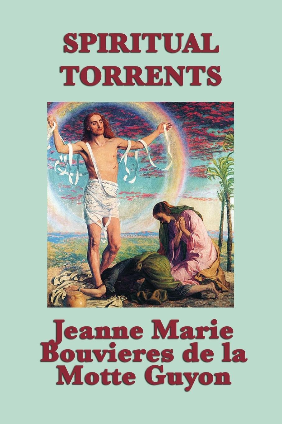 Cover: 9781617208607 | Spiritual Torrents | Jeanne Marie Bouvieres D La Motte Guyon (u. a.)