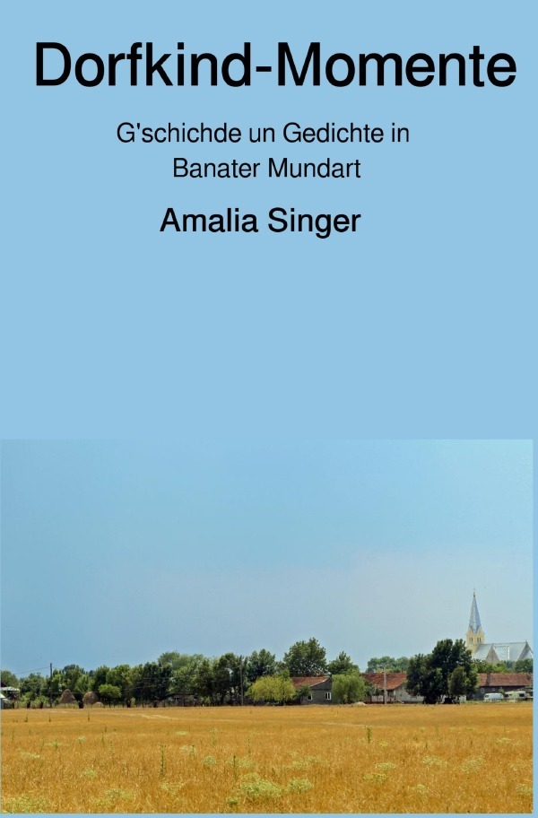 Cover: 9783752938760 | Dorfkind-Momente | G'schichde un Gedichte | Amalia Singer | Buch