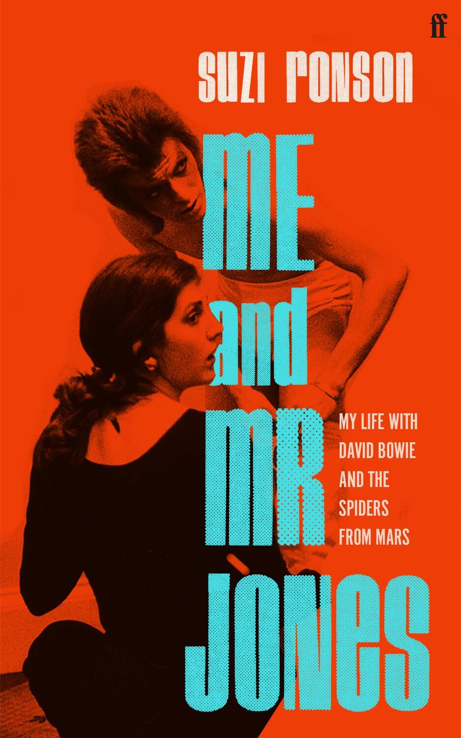 Cover: 9780571371846 | Me and Mr Jones | My Life with David Bowie and the Spiders from Mars