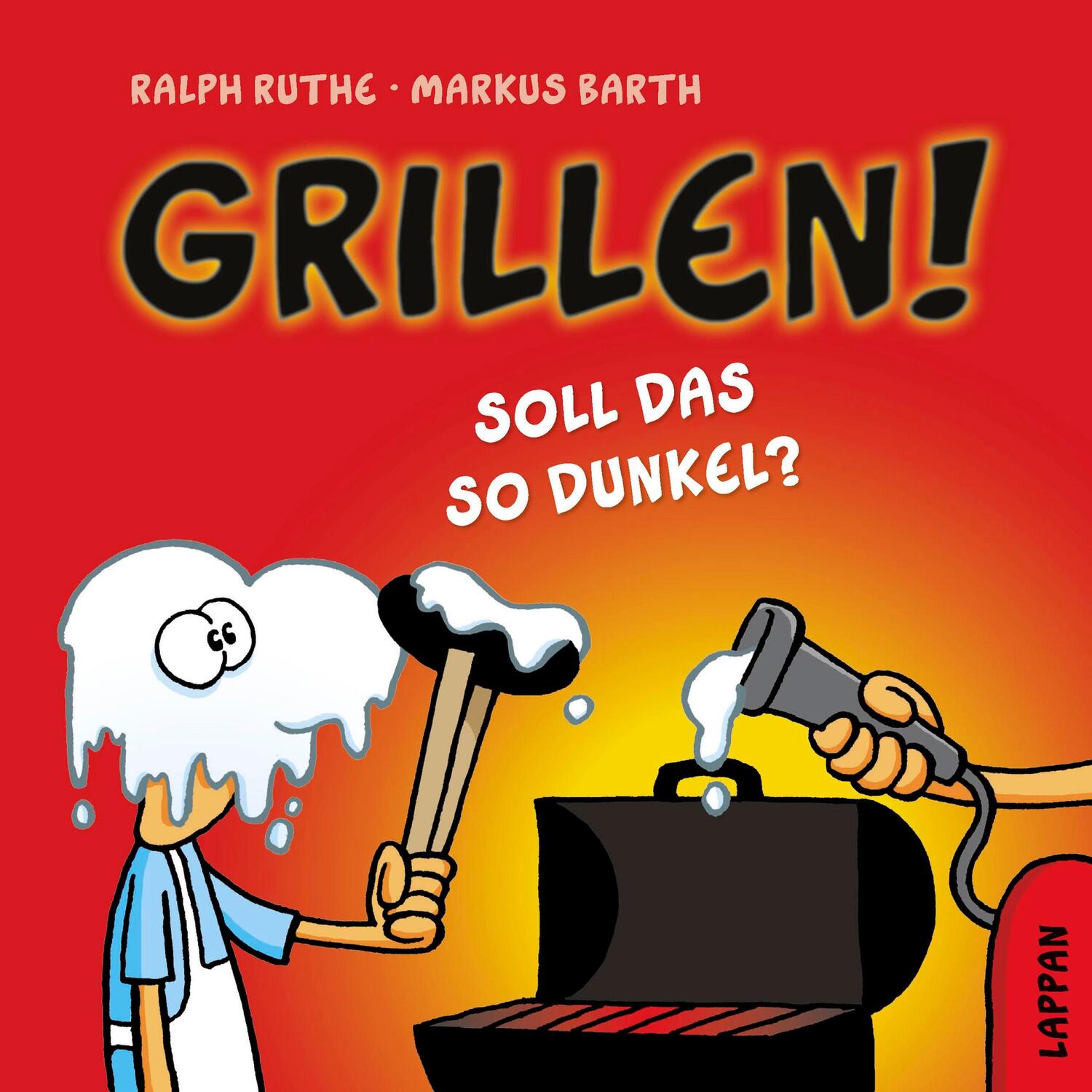 Cover: 9783830335009 | Grillen! | Soll das so dunkel? | Markus Barth | Buch | Shit Happens!