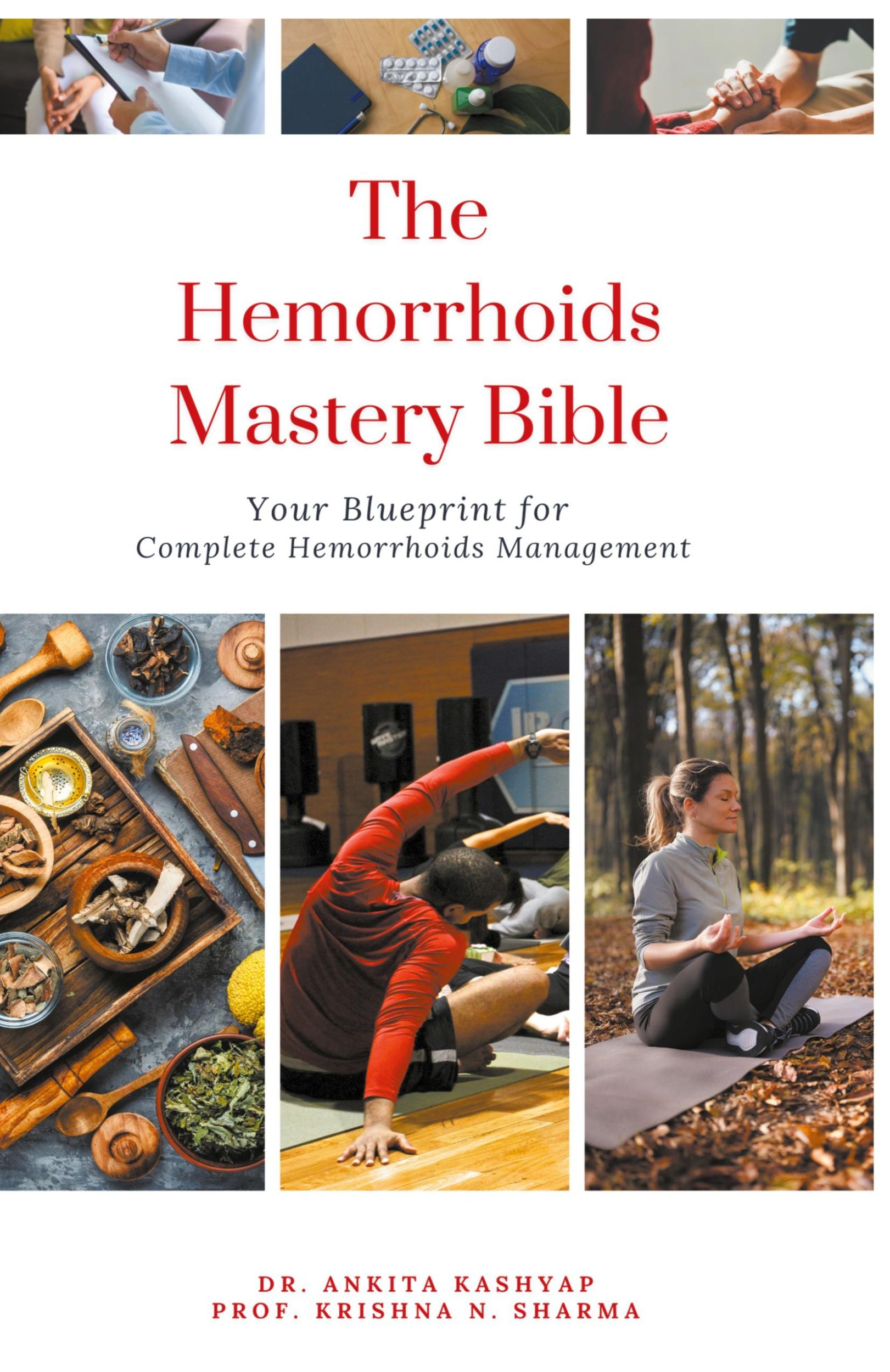 Cover: 9798224961801 | The Hemorrhoids Mastery Bible | Ankita Kashyap (u. a.) | Taschenbuch