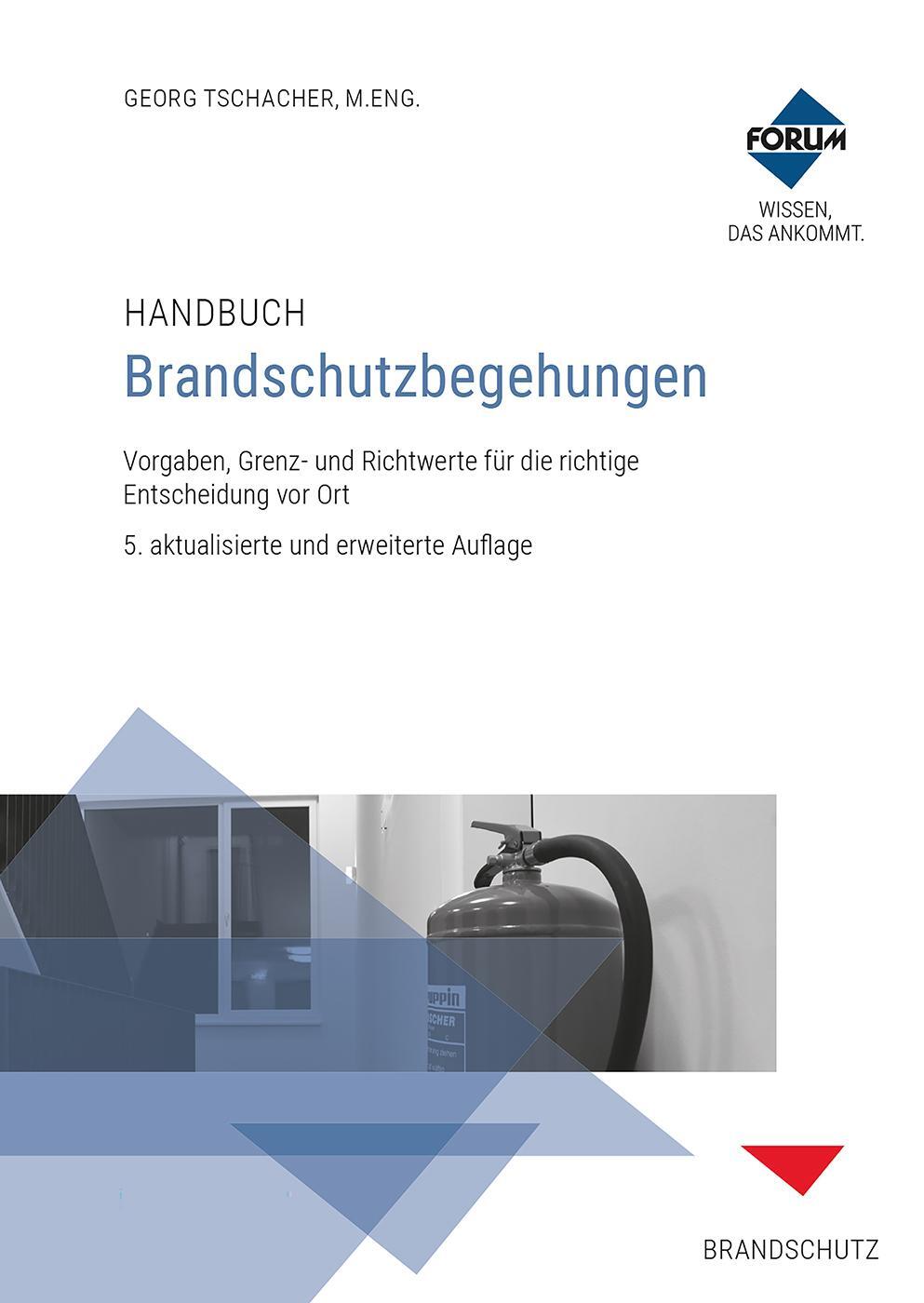 Cover: 9783963147357 | Handbuch Brandschutzbegehungen | Georg Tschacher | Taschenbuch | 2022