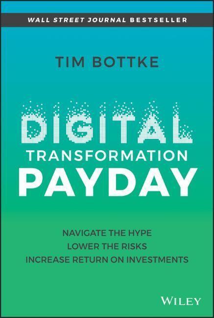 Cover: 9781119894179 | Digital Transformation Payday | Tim Bottke | Buch | Englisch | 2022