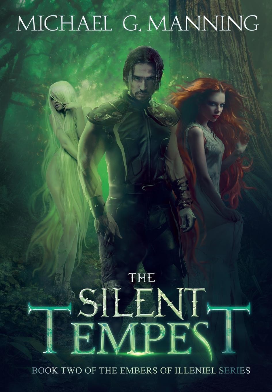 Cover: 9781943481156 | The Silent Tempest | Michael G. Manning | Buch | Embers of Illeniel