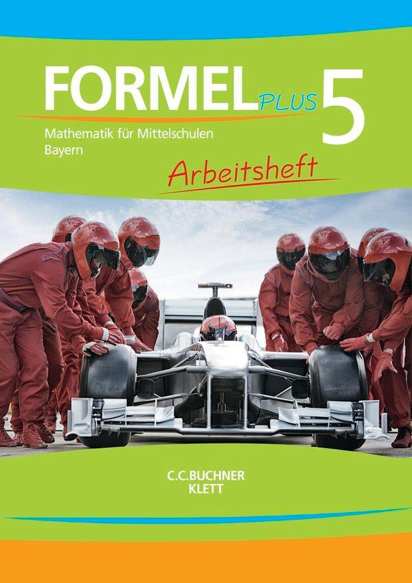 Cover: 9783127475579 | Formel PLUS. Arbeitsheft Klasse 5. Ausgabe Bayern Mittelschule ab 2017