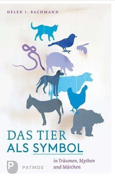 Cover: 9783843604789 | Das Tier als Symbol in Träumen, Mythen und Märchen | Helen I Bachmann