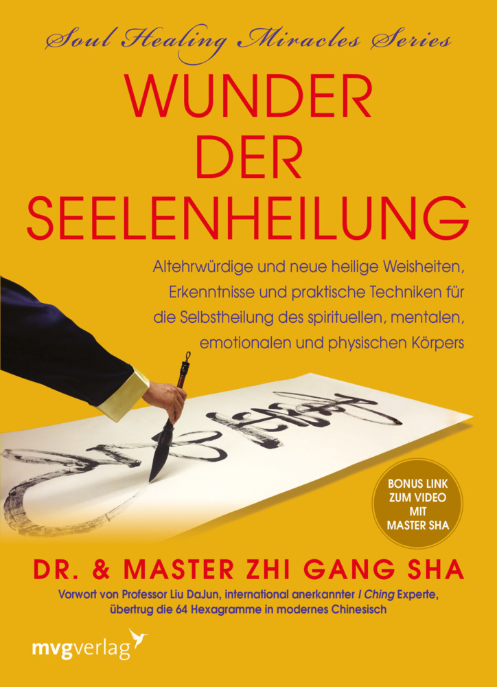 Cover: 9783868823929 | Wunder der Seelenheilung | Zhi Gang Sha | Buch | 2014 | mvg Verlag
