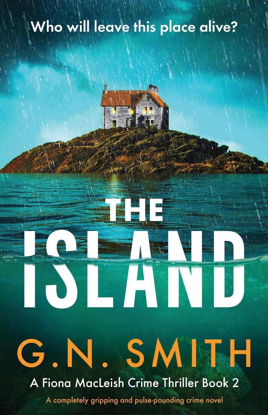 Cover: 9781803149127 | The Island | A completely gripping and pulse-pounding crime novel