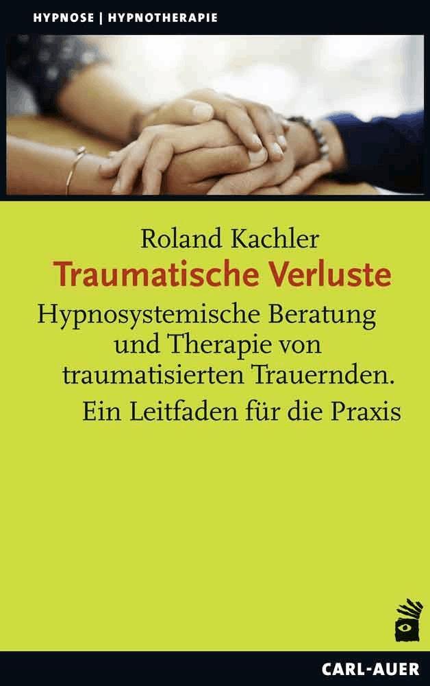 Cover: 9783849703769 | Traumatische Verluste | Roland Kachler | Taschenbuch | Deutsch | 2021