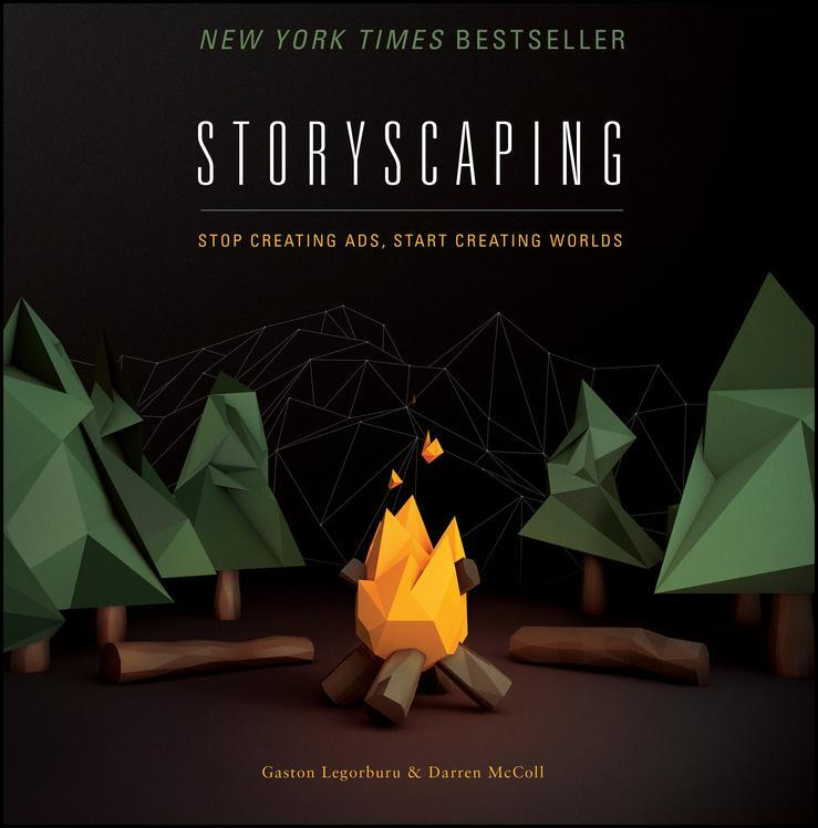 Cover: 9781118823286 | Storyscaping | Stop Creating Ads, Start Creating Worlds | Buch | 2014