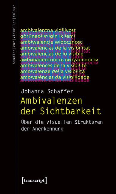 Cover: 9783899429930 | Ambivalenzen der Sichtbarkeit | Johanna Schaffer | Taschenbuch | 2008