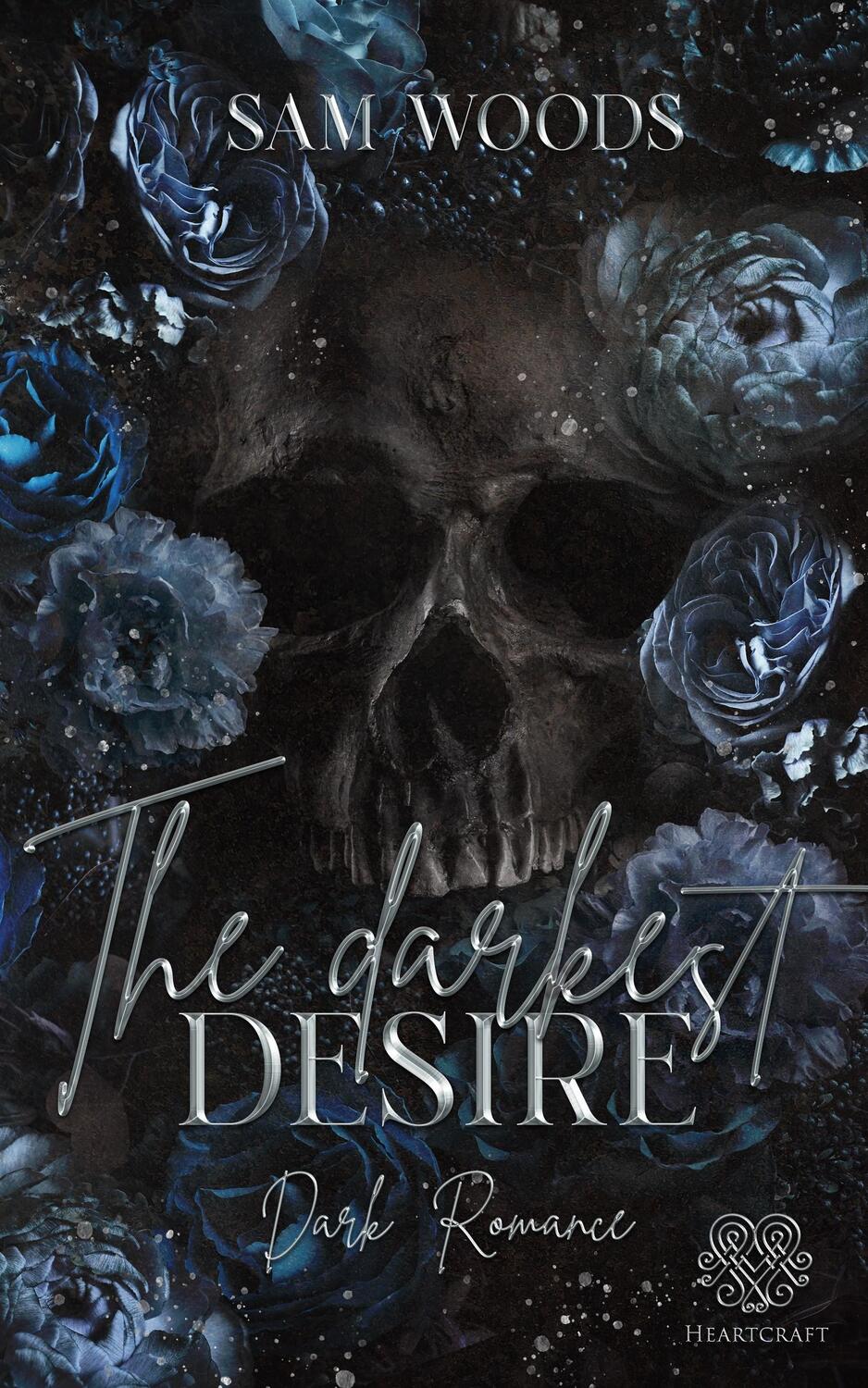 Cover: 9783989423602 | The darkest Desire (Dark Romance) Band 2 | Sam Woods | Taschenbuch