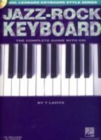 Cover: 9780634034282 | Jazz-Rock Keyboard: The Complete Guide with CD! | T. Lavitz | Buch