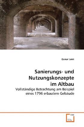 Cover: 9783639150209 | Sanierungs- und Nutzungskonzepte im Altbau | Gunar Lenk | Taschenbuch