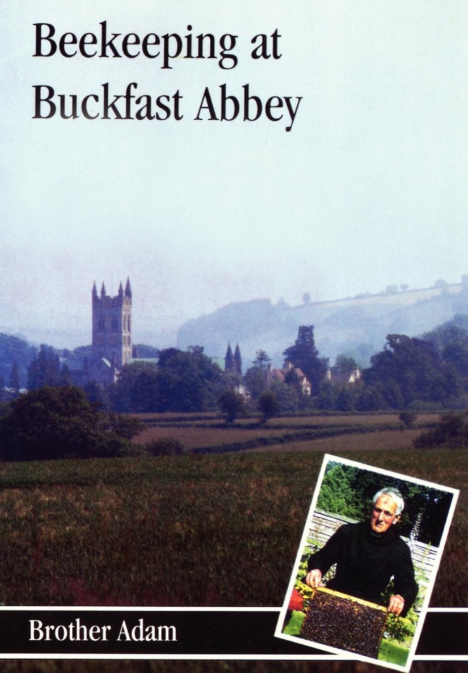 Cover: 9780907908371 | Beekeeping at Buckfast Abbey | Brother Adam | Taschenbuch | Paperback