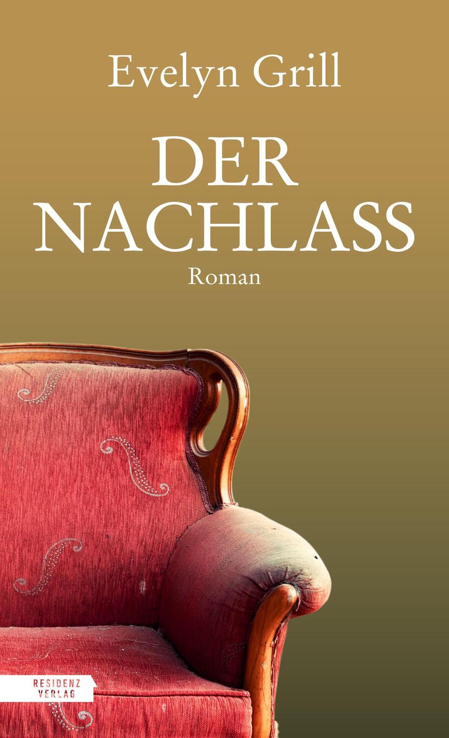 Cover: 9783701717538 | Der Nachlass | Evelyn Grill | Buch | Deutsch | 2022 | Residenz