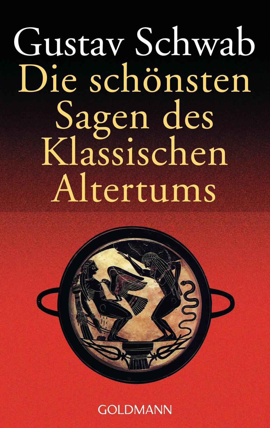 Cover: 9783442005000 | Die schönsten Sagen des klassischen Altertums | Gustav Schwab | Buch