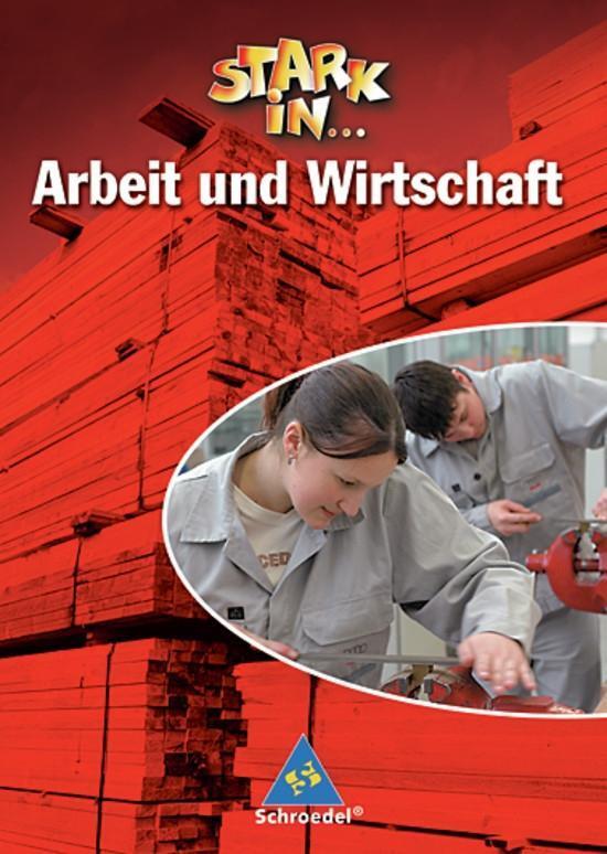 Cover: 9783507463646 | Stark in ... Arbeit und Wirtschaft | Buch | Deutsch | 2006 | Schroedel