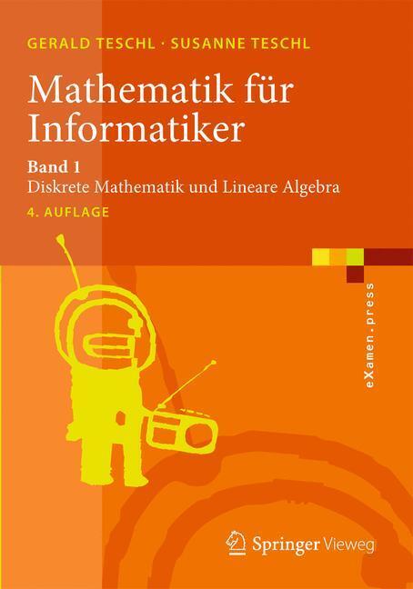Cover: 9783642379710 | Mathematik für Informatiker | Susanne Teschl (u. a.) | Taschenbuch