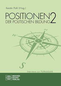 Cover: 9783734401589 | Positionen der politischen Bildung 2 | Interviews zur Politikdidaktik