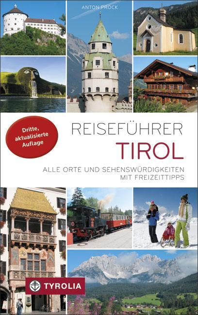 Cover: 9783702231309 | Reiseführer Tirol | Alle Orte und Sehenswürdigkeiten mit Freizeittipps