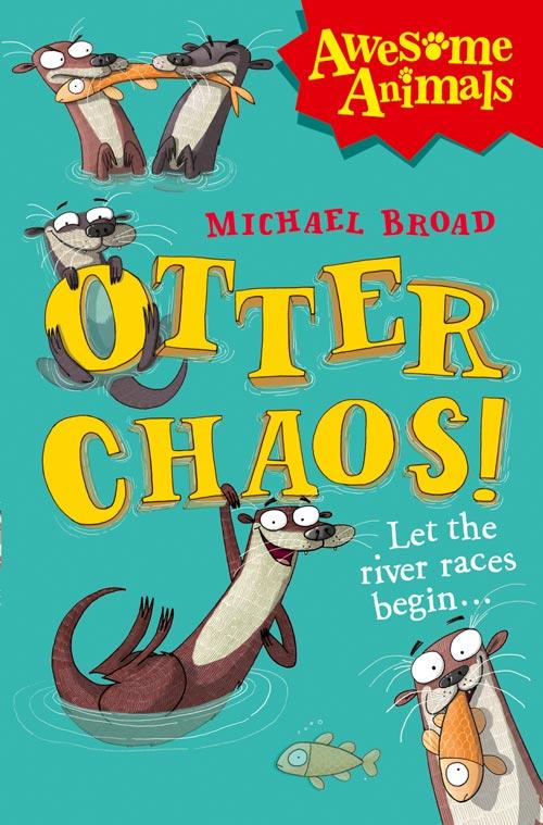 Cover: 9780007489732 | Otter Chaos! | Michael Broad | Taschenbuch | Kartoniert / Broschiert