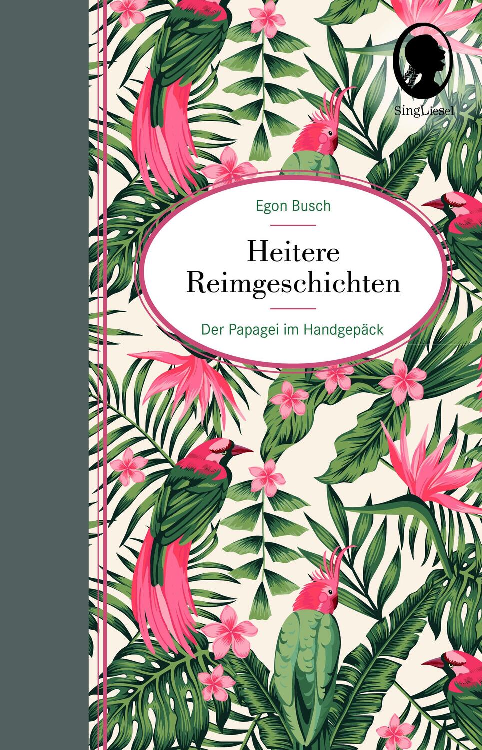 Cover: 9783944360201 | Heitere Reimgeschichten | Der Papagei im Handgepäck | Egon Busch