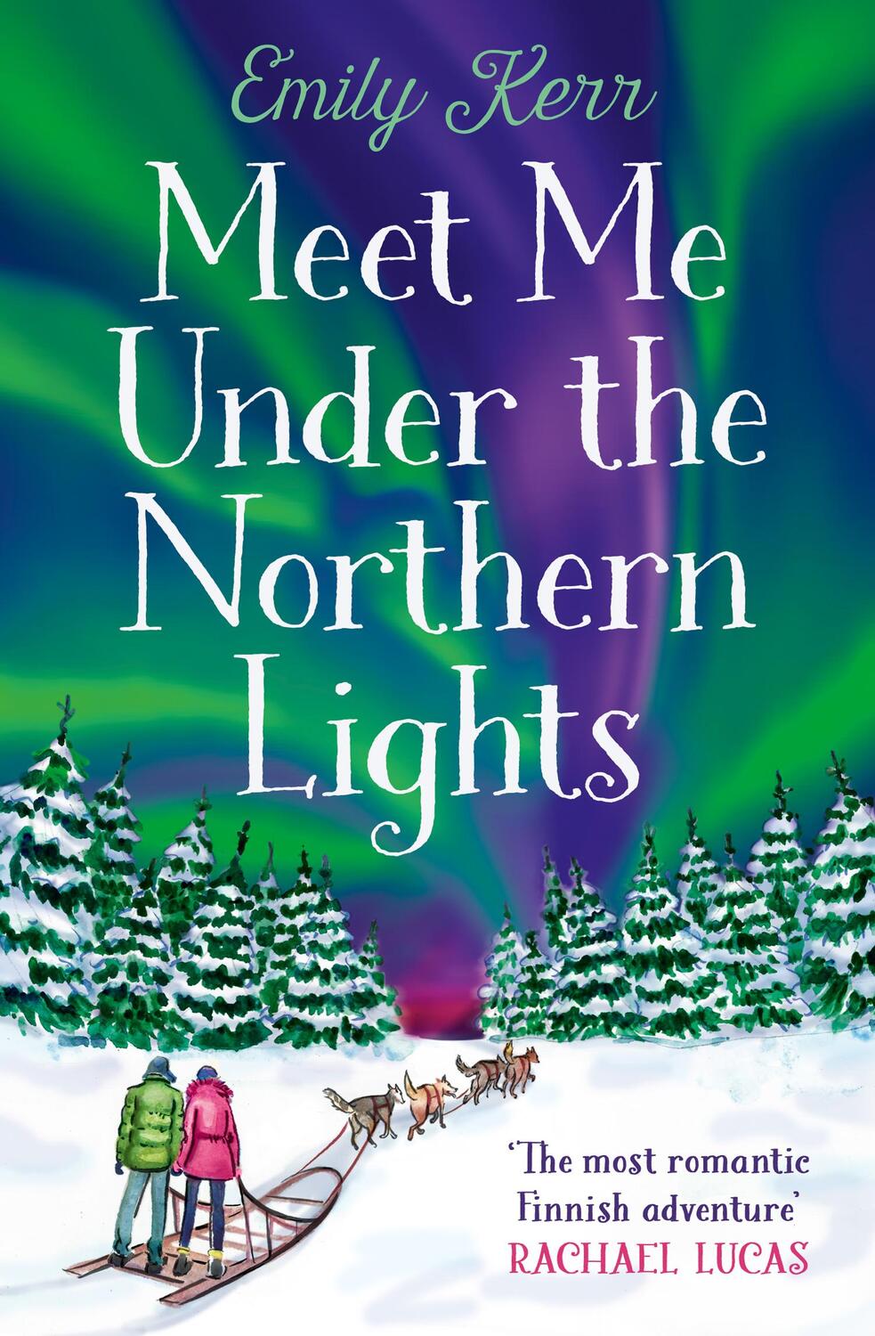 Cover: 9780008433604 | Meet Me Under the Northern Lights | Emily Kerr | Taschenbuch | 2022