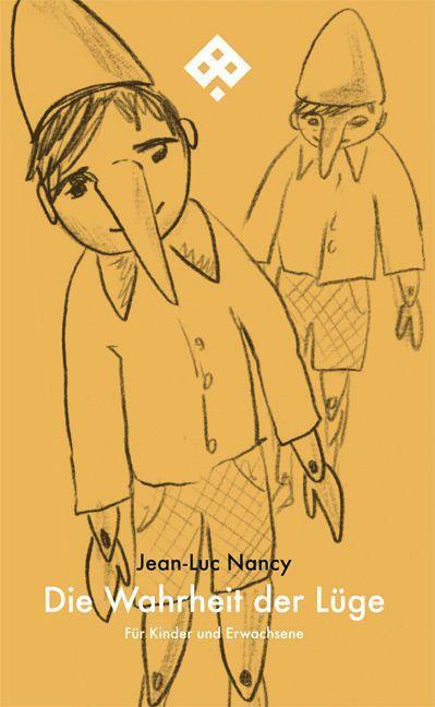 Cover: 9783709205204 | Die Wahrheit der Lüge | Für Kinder und Erwachsene | Jean-Luc Nancy