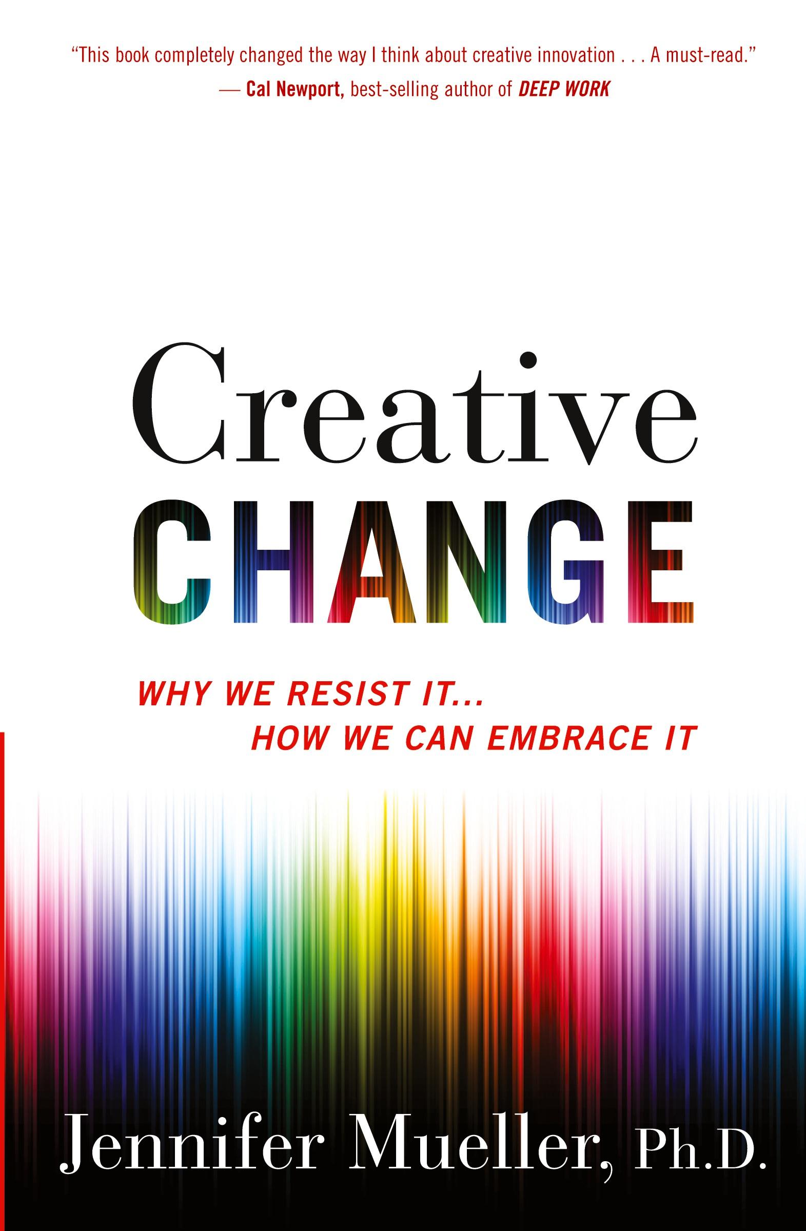 Cover: 9781328745668 | Creative Change | Why We Resist It . . . How We Can Embrace It | Buch