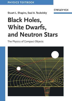 Cover: 9780471873167 | Black Holes, White Dwarfs and Neutron Stars | Shapiro (u. a.) | Buch