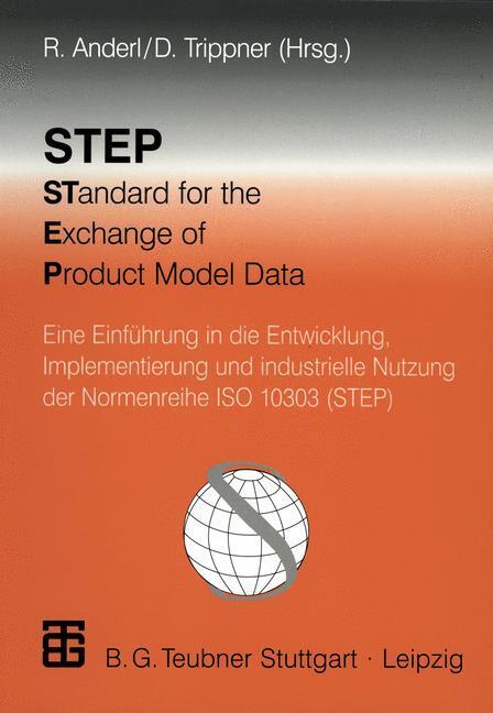Cover: 9783519063773 | STEP, Standard for the Exchange of Product Model Data | Anderl (u. a.)