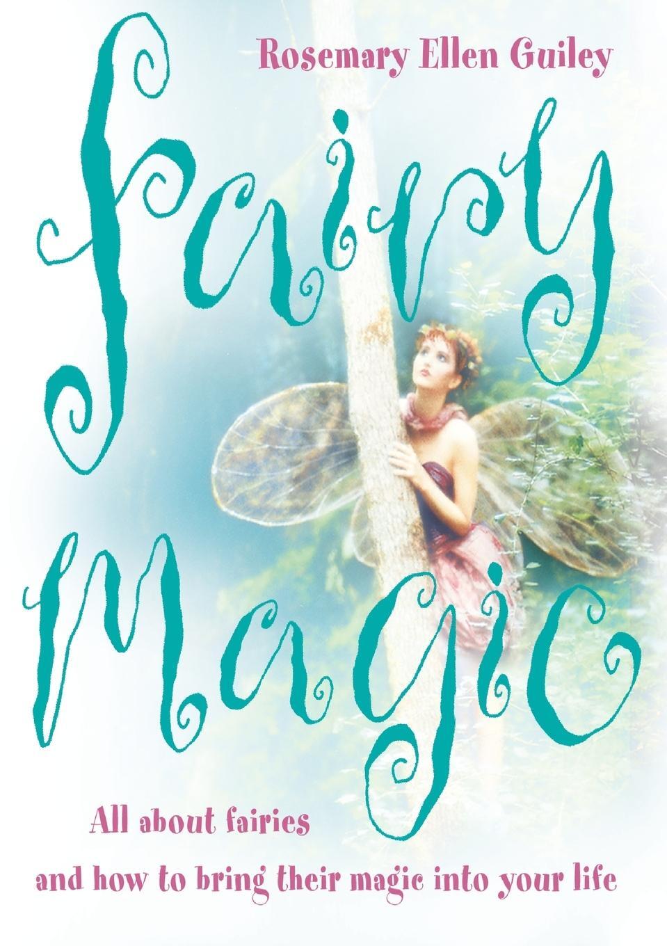 Cover: 9780007151295 | Fairy Magic | Rosemary Ellen Guiley | Taschenbuch | Paperback | 2004