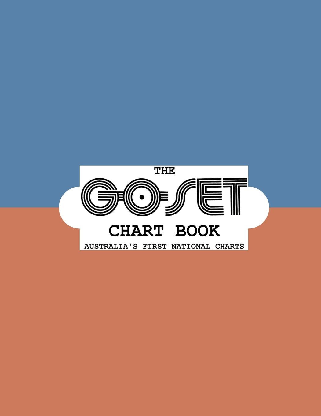 Cover: 9781387712465 | The Go-Set Chart Book | Australia's First National Charts | Chart Book