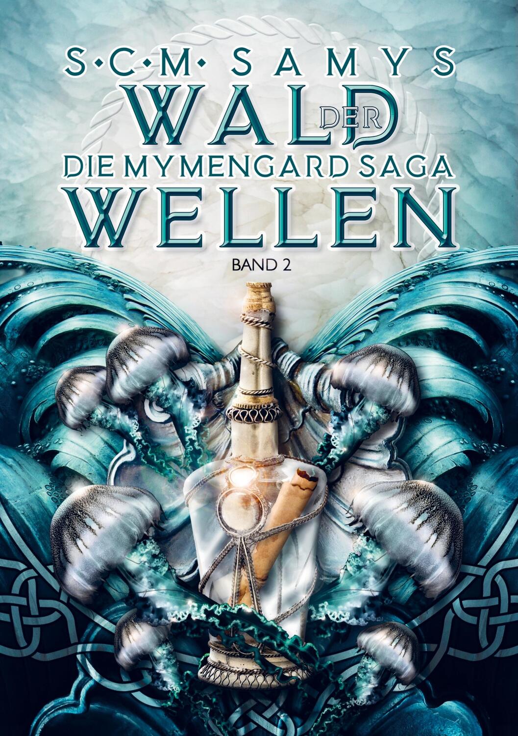 Cover: 9789403750187 | Wald der Wellen | Band 2 der Mymengard-Saga | S. C. M. Samys | Buch