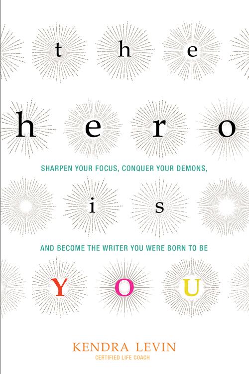 Bild: 9781573246880 | The Hero Is You | Kendra Levin | Taschenbuch | Kartoniert / Broschiert