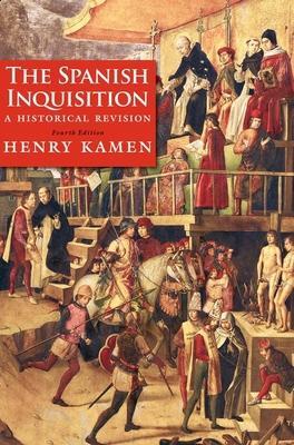 Cover: 9780300180510 | The Spanish Inquisition | A Historical Revision | Henry Kamen | Buch