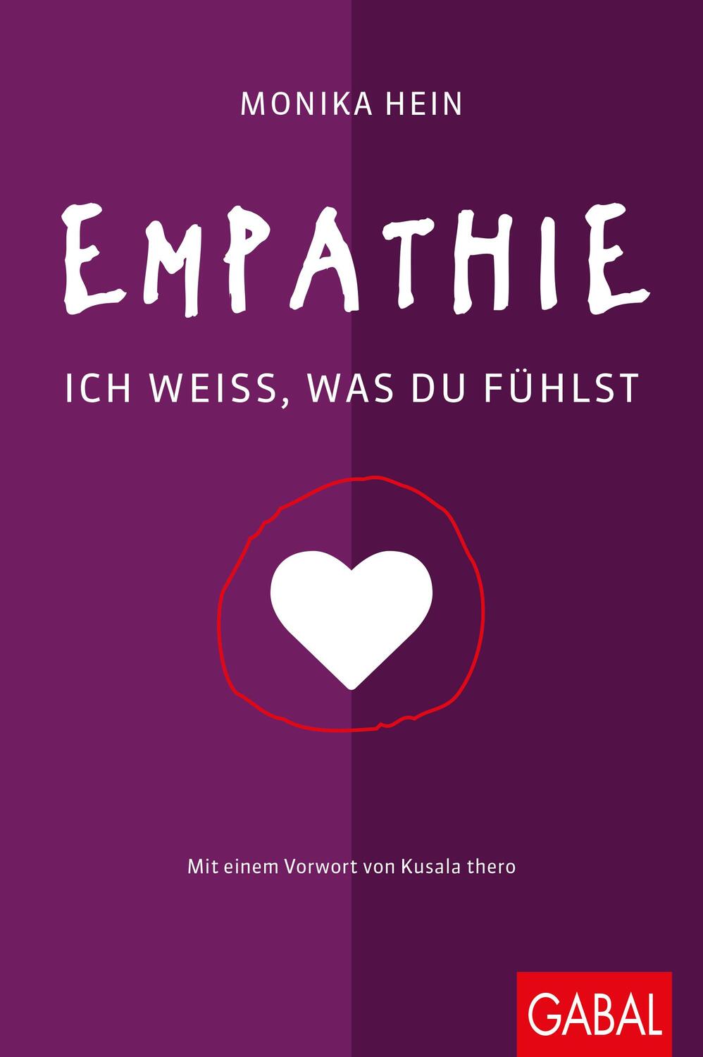 Cover: 9783869368313 | Empathie | Ich weiß, was du fühlst | Monika Hein | Buch | Dein Leben