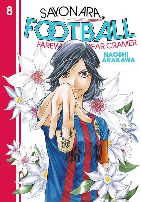 Cover: 9781646511020 | Sayonara, Football 8: Farewell, My Dear Cramer | Naoshi Arakawa | Buch